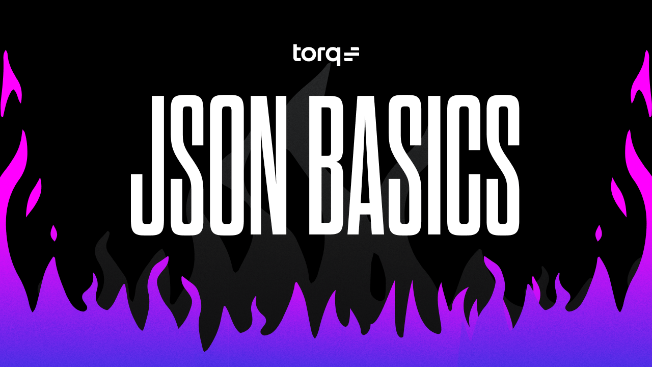 Learn JSON basics.
