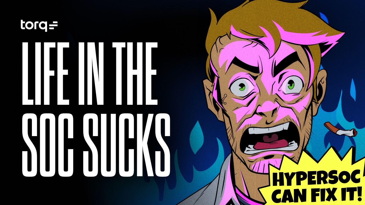 7 SOC analyst challenges and how HyperSOC takes the pain away