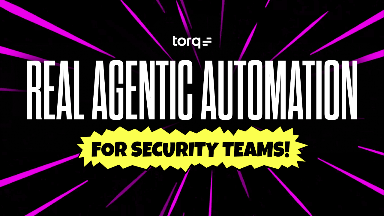 Real Agentic Automation for Security Teams_