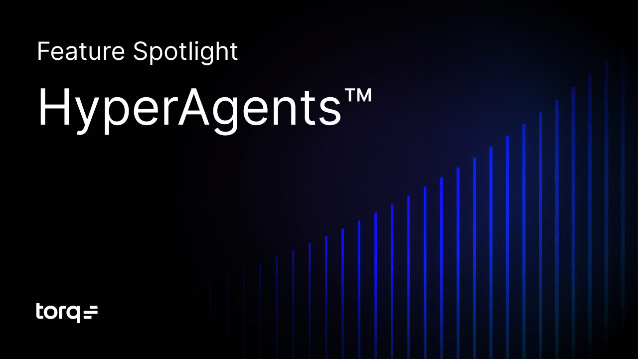 Torq HyperAgents™