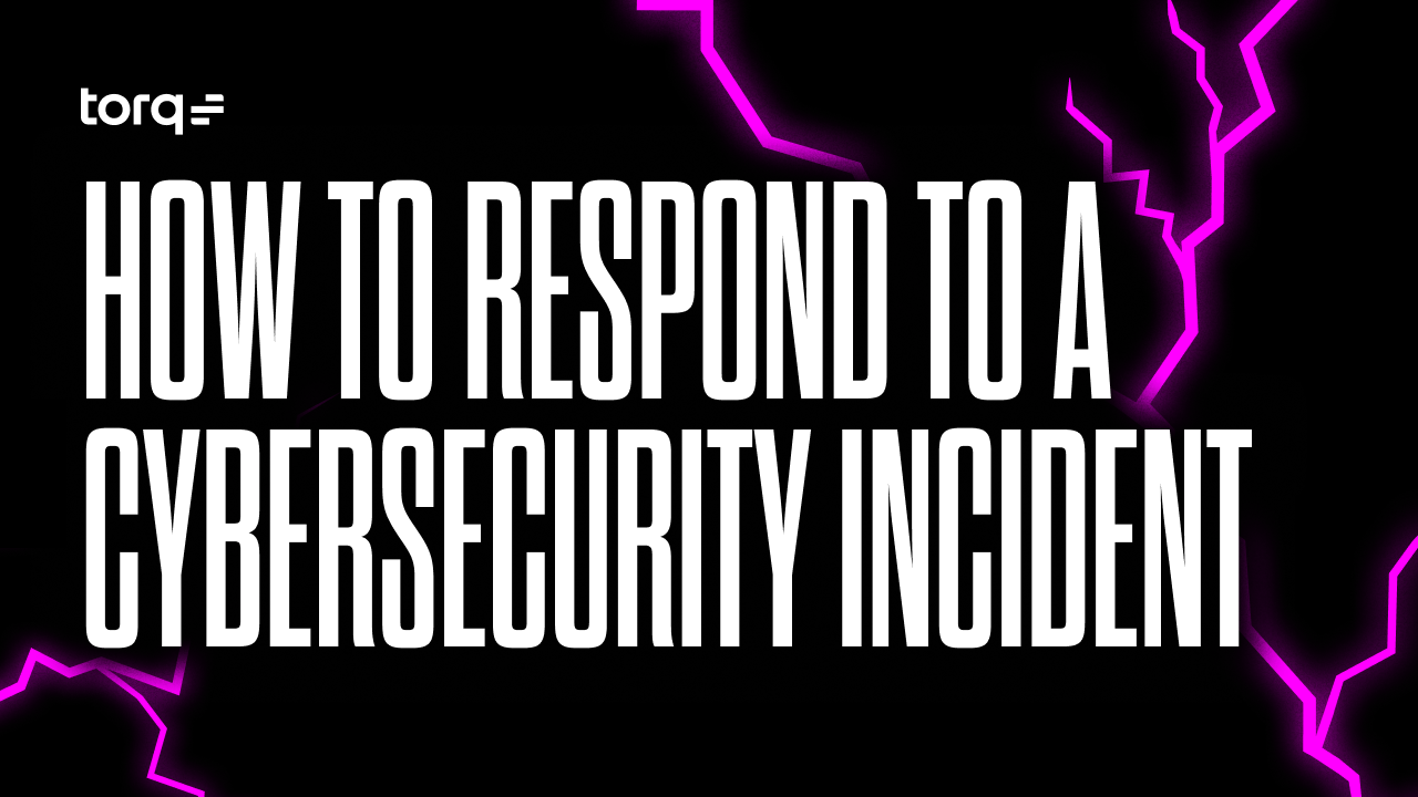 How to respond to a security incident with Torq