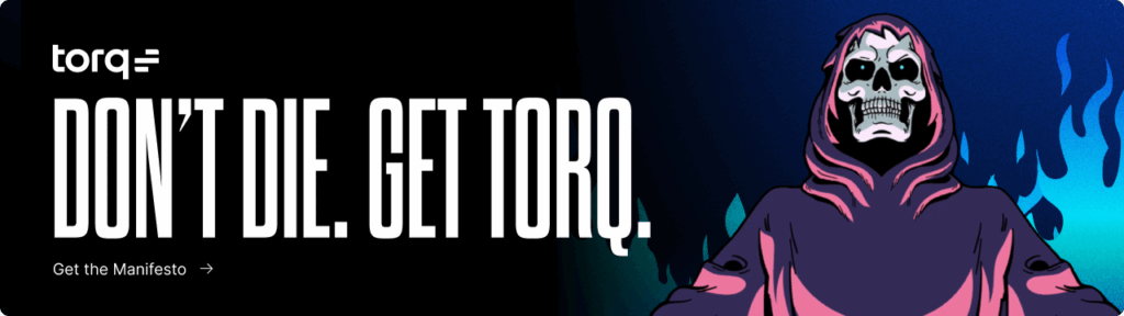Don't die get torq